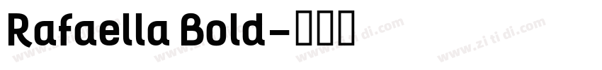 Rafaella Bold字体转换